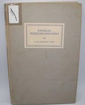 Seller image for Familial Feeblemindedness: A Study of 141 Families for sale by Easy Chair Books