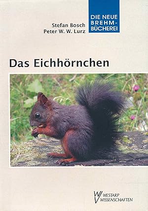 Bild des Verkufers fr Das Eichhrnchen: Sciurus vulgaris. (Die Neue Brehm-Bcherei, Band 183). zum Verkauf von Antiquariat Bernhardt