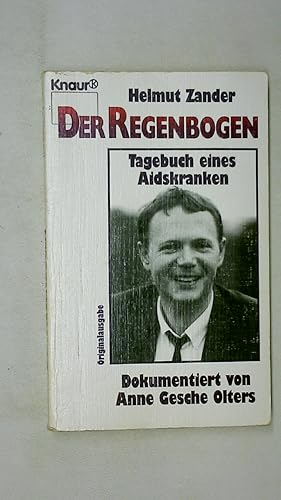 Bild des Verkufers fr DER REGENBOGEN. Tagebuch e. Aidskranken zum Verkauf von Butterfly Books GmbH & Co. KG