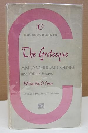 The Grotesque: An American Genre and Other Essays