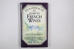 Seller image for ACADEMIE DU VIN GUIDE TO FRENCH WINES. for sale by Butterfly Books GmbH & Co. KG