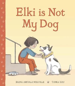 Immagine del venditore per Elki is Not My Dog venduto da AHA-BUCH GmbH