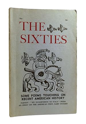 Seller image for THE SIXTIES NUMBER 6 SPRING 1962 Some Poems Touching on Recent American History for sale by Rare Book Cellar