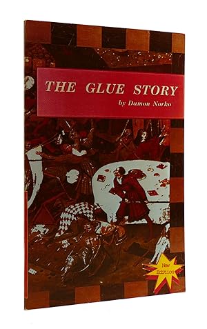 Seller image for THE GLUE STORY for sale by Rare Book Cellar