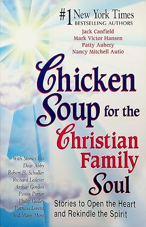 Immagine del venditore per Chicken Soup for the Christian Family Soul: Stories to Open the Heart and Rekindle the Spirit venduto da Adventures Underground