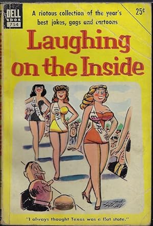 LAUGHING ON THE INSIDE; A Riotous Collection of the Year's Best Jokes, Gags and Cartoons