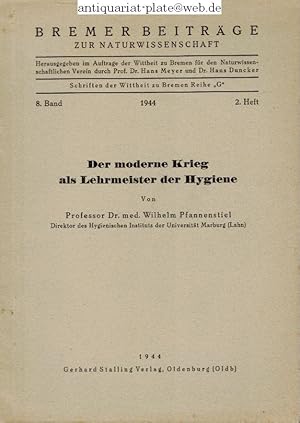 Der moderne Krieg als Lehrmeister der Hygiene.