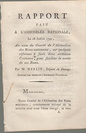 Bild des Verkufers fr Rapport fait  l'Assemble nationale, le 18 juillet 1790, au nom du Comit de l'alination des biens nationaux, sur quelques rformes  faire dans certaines coutumes, pour faciliter la vente des ces biens zum Verkauf von PRISCA