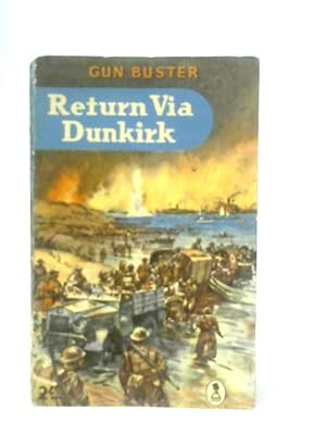 Seller image for Return via Dunkirk for sale by World of Rare Books