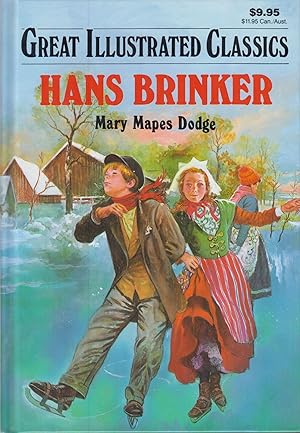 Immagine del venditore per Hans Brinker (Great Illustrated Classics) venduto da Adventures Underground