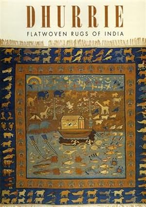 Imagen del vendedor de Dhurrie : Flatwoven Rugs of India a la venta por GreatBookPricesUK