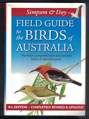 Image du vendeur pour FIELD GUIDE TO THE BIRDS OF AUSTRALIA mis en vente par M. & A. Simper Bookbinders & Booksellers