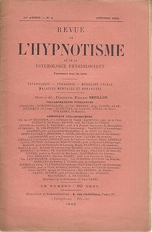 Image du vendeur pour Revue de l'hypnotisme et de la psychologie physiologique (rdacteur en chef : Edgar Brillon) n 4 octobre 1903 mis en vente par PRISCA