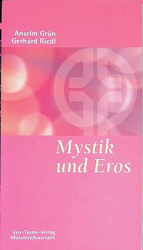 Imagen del vendedor de Mystik und Eros. Mnsterschwarzacher Kleinschriften (Nr 76) a la venta por books4less (Versandantiquariat Petra Gros GmbH & Co. KG)