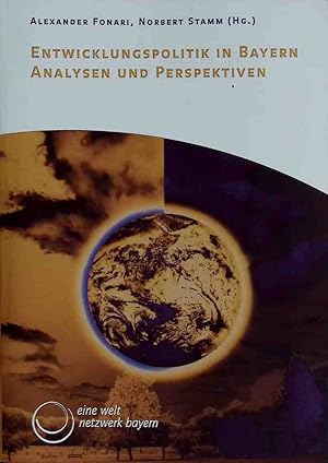 Entwicklungspolitik in Bayern : Analysen und Perspektiven.