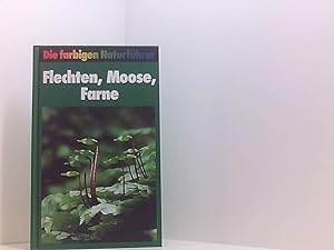 Seller image for Die farbigen Naturfhrer: Flechten, Moose, Farne : Europische Arten for sale by Book Broker