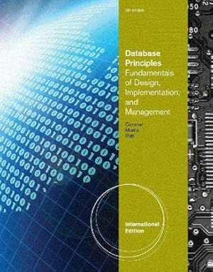 Seller image for Database Principles: Fundamentals of Design, Implementation and Management for sale by WeBuyBooks