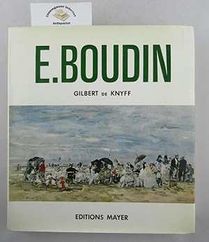 Imagen del vendedor de Eugne Boudin racont par lui-meme. Sa vie, son atelier, son oeuvre. a la venta por Chiemgauer Internet Antiquariat GbR