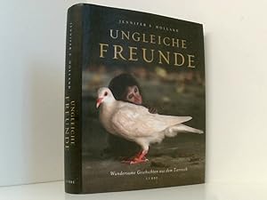 Seller image for Ungleiche Freunde: Wundersame Geschichten aus dem Tierreich wundersame Geschichten aus dem Tierreich for sale by Book Broker