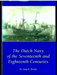 Seller image for The Dutch Navy of the Seventeenth and Eighteenth Centuries for sale by Collectors' Bookstore