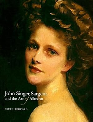 John Singer Sargent and the Art of Allusion