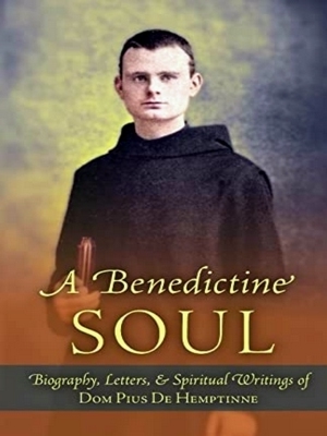 Bild des Verkufers fr A Benedictine Soul zum Verkauf von Collectors' Bookstore