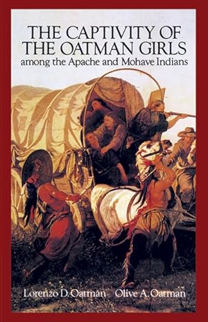 Seller image for Captivity of the Oatman Girls Among the Apache and Mohave Indians for sale by GreatBookPrices