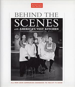 Behind The Scenes With America's Test Kitchen: All-New 2008 Companion Cookbook to the Hit TV Show