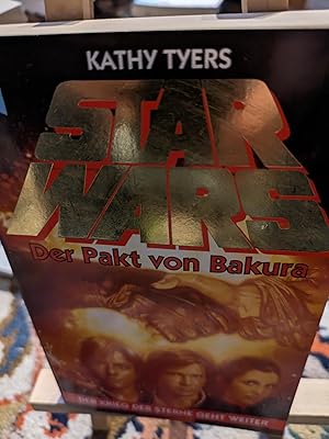 Seller image for Star Wars, Der Krieg der Sterne geht weiter, Der Pakt von Bakura for sale by Verlag Robert Richter