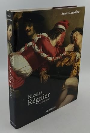 Seller image for Nicolas Regnier (alias Niccolo Renieri) ca. 1588-1667 : Peintre, collectionneur et marchand d'art. for sale by Antiquariat Thomas Haker GmbH & Co. KG