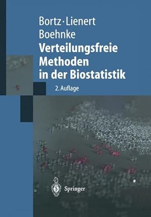 Bild des Verkufers fr Verteilungsfreie Methoden in der Biostatistik. Springer-Lehrbuch. zum Verkauf von Antiquariat Thomas Haker GmbH & Co. KG