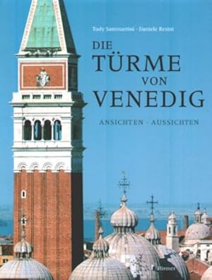 Immagine del venditore per Die Trme von Venedig : Ansichten - Aussichten. venduto da Antiquariat Thomas Haker GmbH & Co. KG