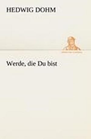 Seller image for Werde, die Du bist for sale by Wegmann1855