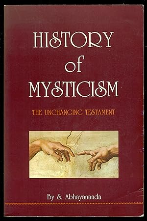 Seller image for History Of Mysticism: The Unchanging Testament (3rd Rev. Ed.) for sale by Don's Book Store