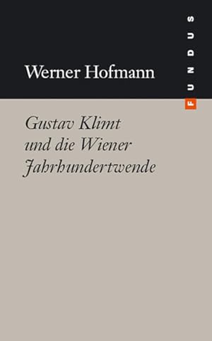 Bild des Verkufers fr Gustav Klimt und die Wiener Jahrhundertwende. Fundus-Bcher; Bd. 167. zum Verkauf von Antiquariat Thomas Haker GmbH & Co. KG