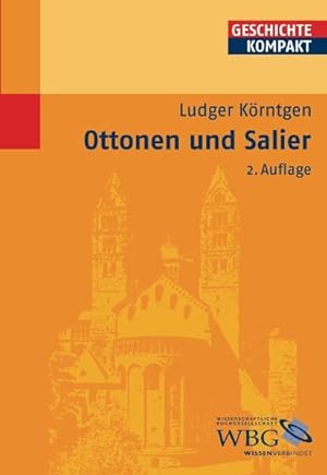 Bild des Verkufers fr Ottonen und Salier. (=Geschichte kompakt : Mittelalter). zum Verkauf von Antiquariat Thomas Haker GmbH & Co. KG