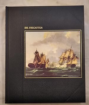 Seller image for Die Seefahrer: Die Fregatten. for sale by KULTur-Antiquariat