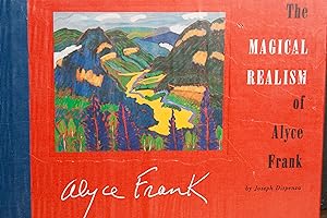 Seller image for The Magical Realism of Alyce Frank (New Mexico Magazine Artist Series) for sale by Snowden's Books