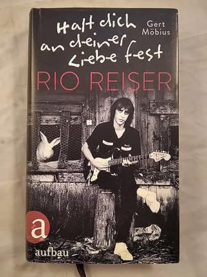 Halt dich an deiner Liebe fest - Rio Reiser.