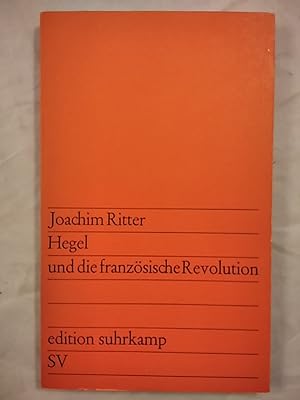 Bild des Verkufers fr Hegel und die franzsische Revolution. zum Verkauf von KULTur-Antiquariat