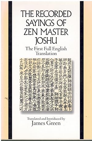 Seller image for THE RECORDED SAYINGS OF ZEN MASTER JOSHU Chao-Chou Chan-Shih Yu-Lu for sale by Books on the Boulevard