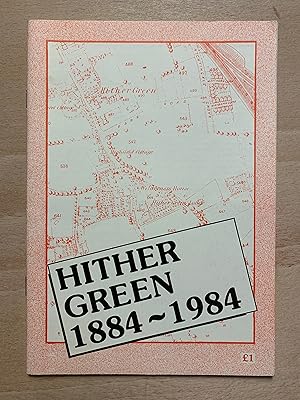 Hither Green 1884 - 1984
