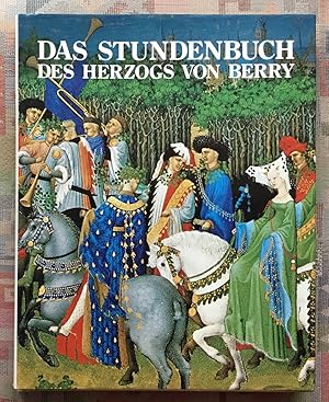 Bild des Verkufers fr Das Stundenbuch des Herzogs von Berry : ausgemalte Handschr. d. 15. Jh. Text von Edmond Pognon zum Verkauf von BBB-Internetbuchantiquariat