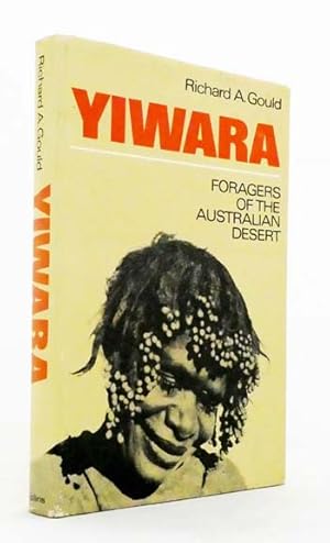 Bild des Verkufers fr Yiwara. Foragers of the Australian Desert zum Verkauf von Adelaide Booksellers