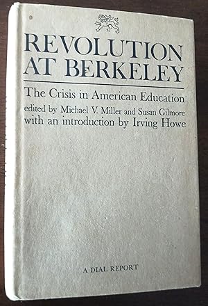 Imagen del vendedor de Revolution at Berkeley: The Crisis in American Education a la venta por Gargoyle Books, IOBA