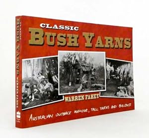 Imagen del vendedor de Classic Bush Yarns. Australian Outback Humour, Tall Yarns and Bulldust a la venta por Adelaide Booksellers