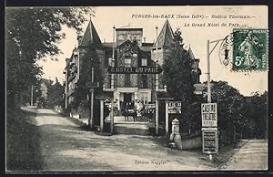 Carte postale Forges-les-Eaux, Le Grand Hotel du Parc, Station Thermale