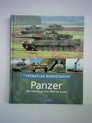 Panzer - Alle Fahrzeuge von 1956 bis heute