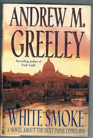 Seller image for White Smoke: A Novel About the Next Papal Conclave for sale by WeBuyBooks