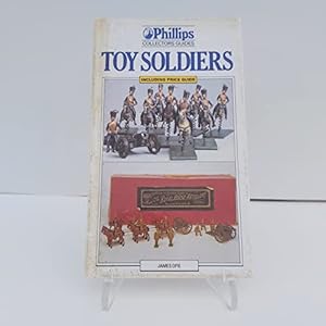 Bild des Verkufers fr Toy Soldiers (Phillips Collectors' Guides) zum Verkauf von WeBuyBooks